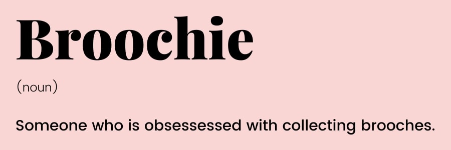 definition of a broochie